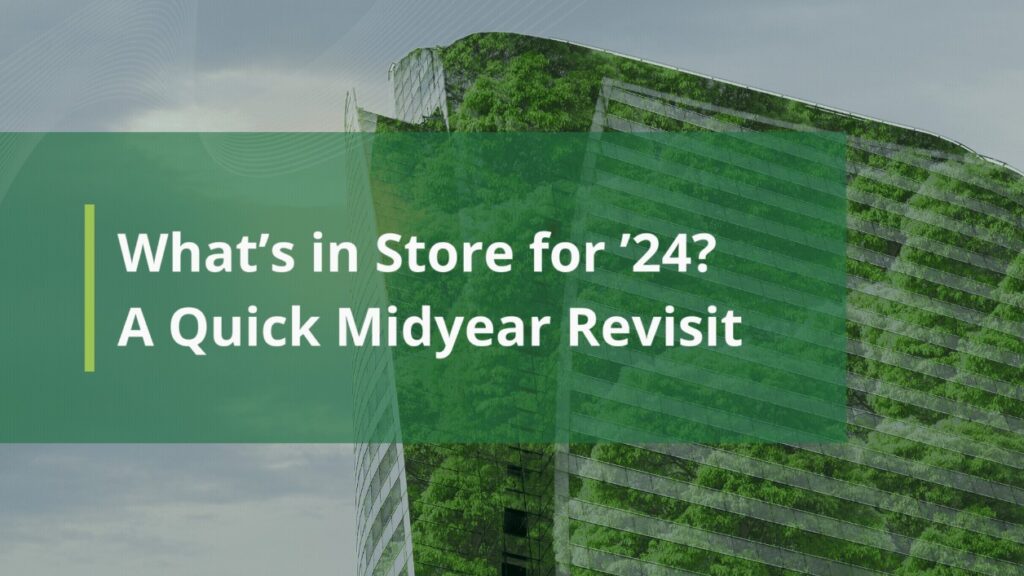 What’s in Store for ’24? A Quick Midyear Revisit